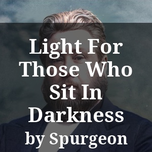 Light For Those Who Sit In Darkness