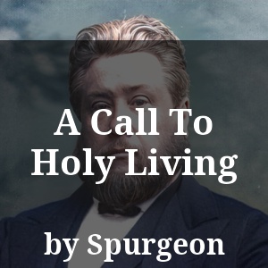 A Call To Holy Living