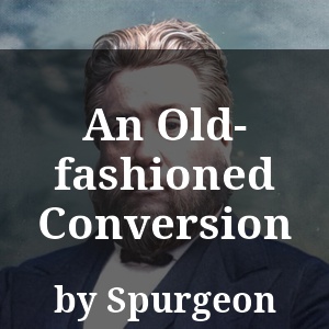 An Old-fashioned Conversion