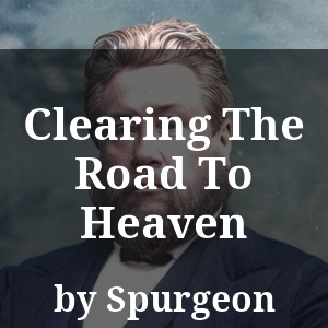 Clearing The Road To Heaven