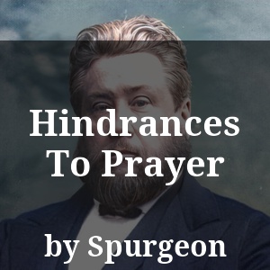 Hindrances To Prayer