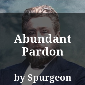 Abundant Pardon