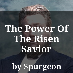 The Power Of The Risen Savior