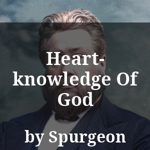 Heart-knowledge Of God