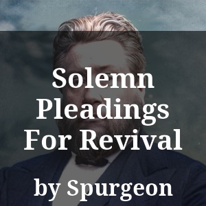 Solemn Pleadings For Revival