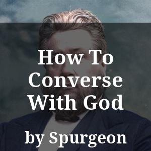 How To Converse With God