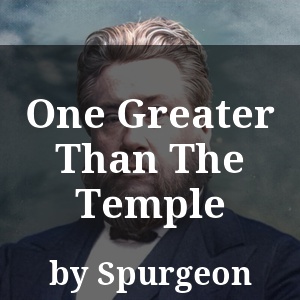 One Greater Than The Temple