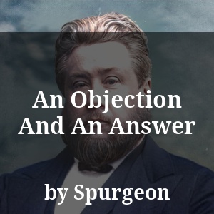 An Objection And An Answer