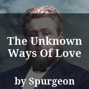 The Unknown Ways Of Love