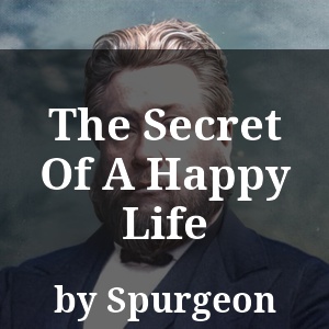 The Secret Of A Happy Life