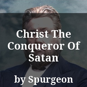 Christ The Conqueror Of Satan