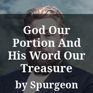 God Our Portion And His Word Our Treasure