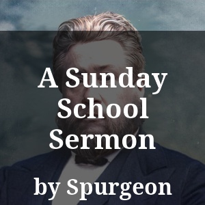 A Sunday School Sermon