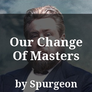 Our Change Of Masters