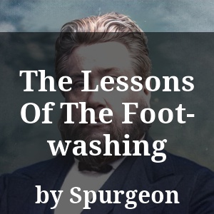 The Lessons Of The Foot-washing