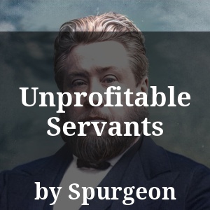 Unprofitable Servants