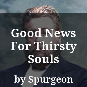 Good News For Thirsty Souls