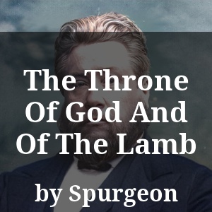 The Throne Of God And Of The Lamb