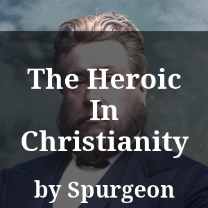 The Heroic In Christianity