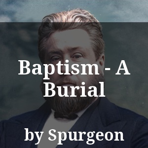 Baptism - A Burial