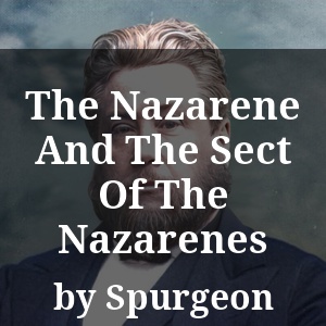 The Nazarene And The Sect Of The Nazarenes