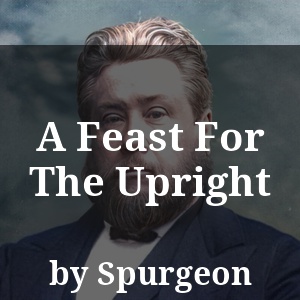 A Feast For The Upright