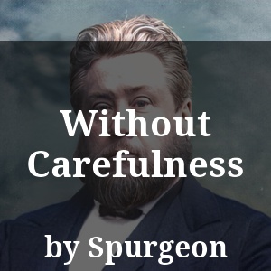 Without Carefulness