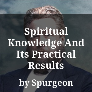 Spiritual Knowledge And Its Practical Results