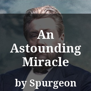 An Astounding Miracle