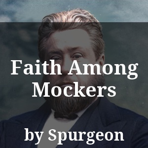 Faith Among Mockers