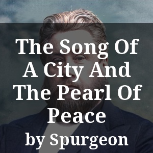 The Song Of A City And The Pearl Of Peace