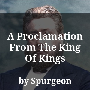 A Proclamation From The King Of Kings