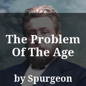 The Problem Of The Age