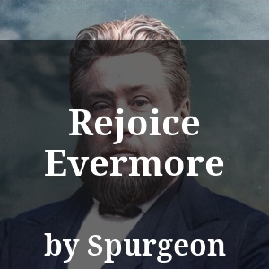 Rejoice Evermore