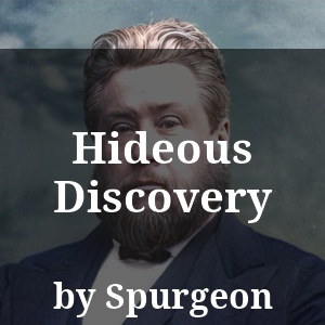 Hideous Discovery