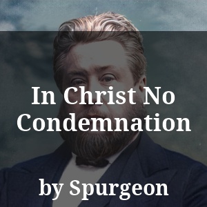 In Christ No Condemnation