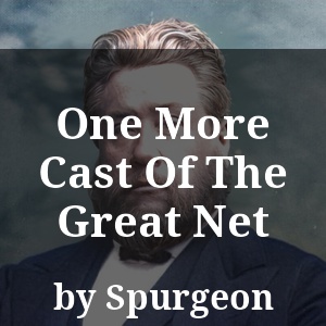 One More Cast Of The Great Net