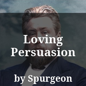 Loving Persuasion