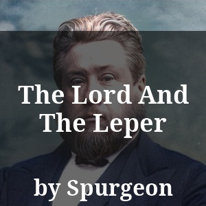 The Lord And The Leper