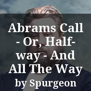 Abrams Call - Or, Half-way - And All The Way