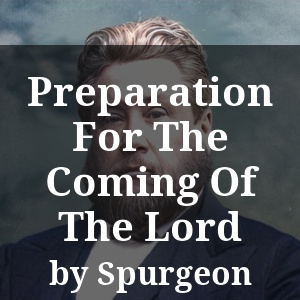 Preparation For The Coming Of The Lord