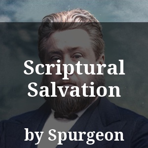 Scriptural Salvation