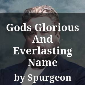 Gods Glorious And Everlasting Name