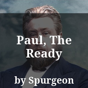 Paul, The Ready