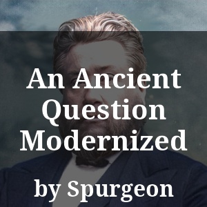 An Ancient Question Modernized