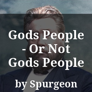 Gods People - Or Not Gods People