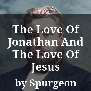 The Love Of Jonathan And The Love Of Jesus