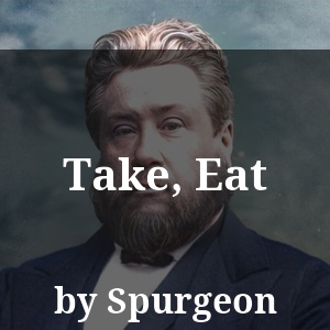 Take, Eat