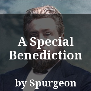 A Special Benediction