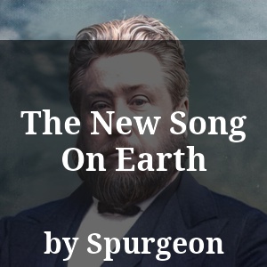 The New Song On Earth